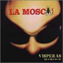 La Mosca Tse Tse/Visperas De Carnaval